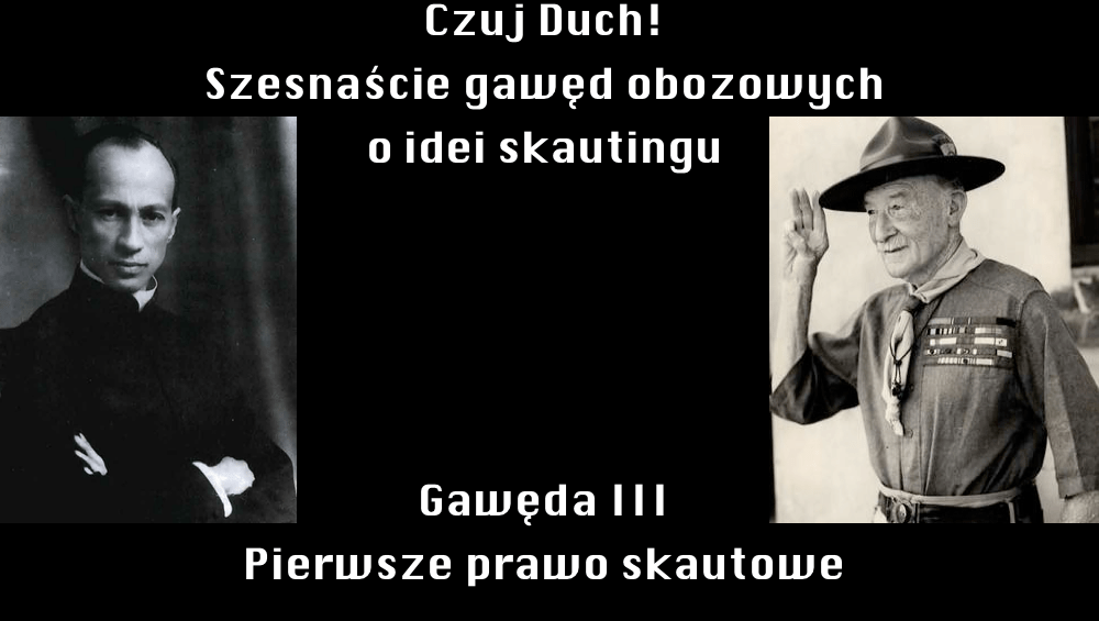 Czuj Duch! Gawęda 3 - Pierwsze prawo skautowe