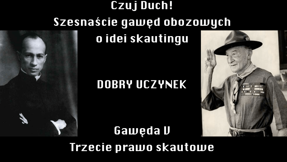 Czuj Duch! Gawęda 5 - Trzecie prawo skautowe