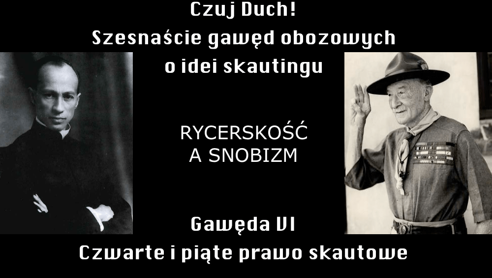 Czuj Duch! Gawęda 6 - Czwarte i piątek prawo skautowe