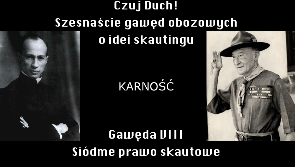 Czuj Duch! Gawęda 8 - Siódme prawo skautowe