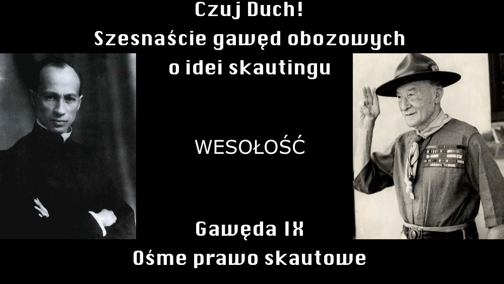 Czuj Duch! Gawęda 9 - Ósme prawo skautowe