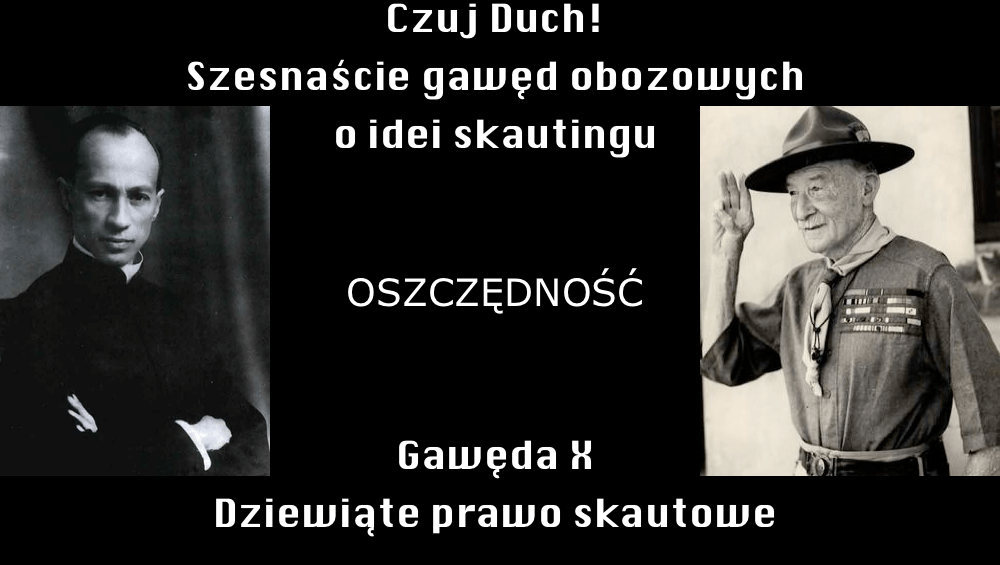 Czuj Duch! Gawęda 10 - Dziewiąte prawo skautowe